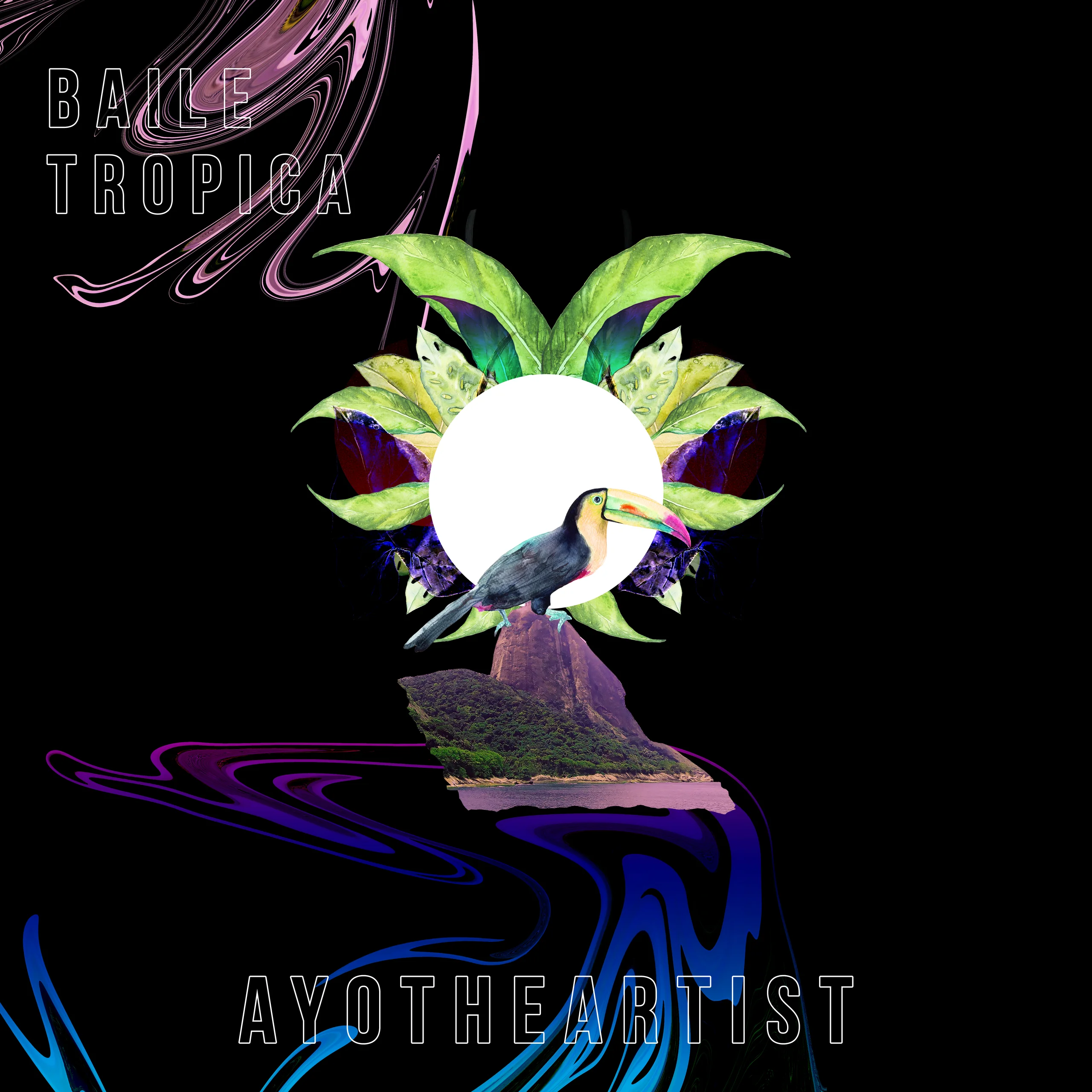Baile Tropica cover: a toucan on a white disc framed by tropical leaves, a mountain and violet liquid swirls on black, Baile Tropica and Ayotheartist in outlined capitals