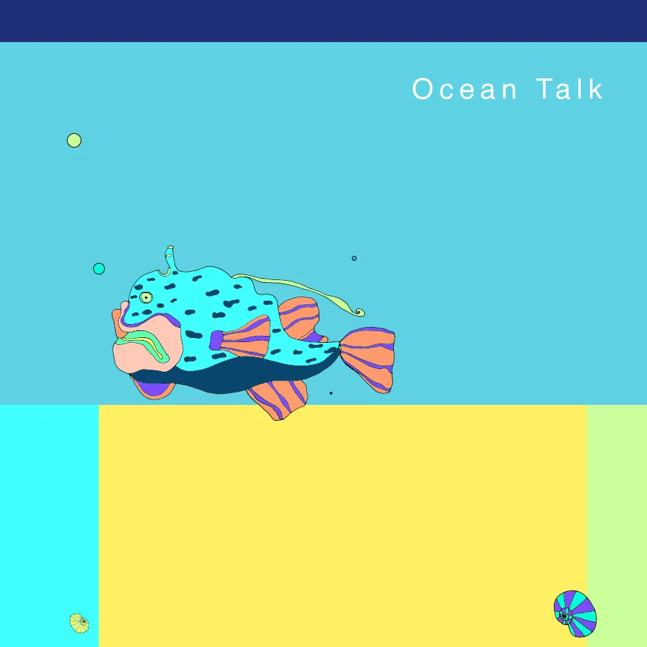 Track artwork Ocean Talk: a spotted turquoise fish with orange fins on light blue above yellow and cyan fields