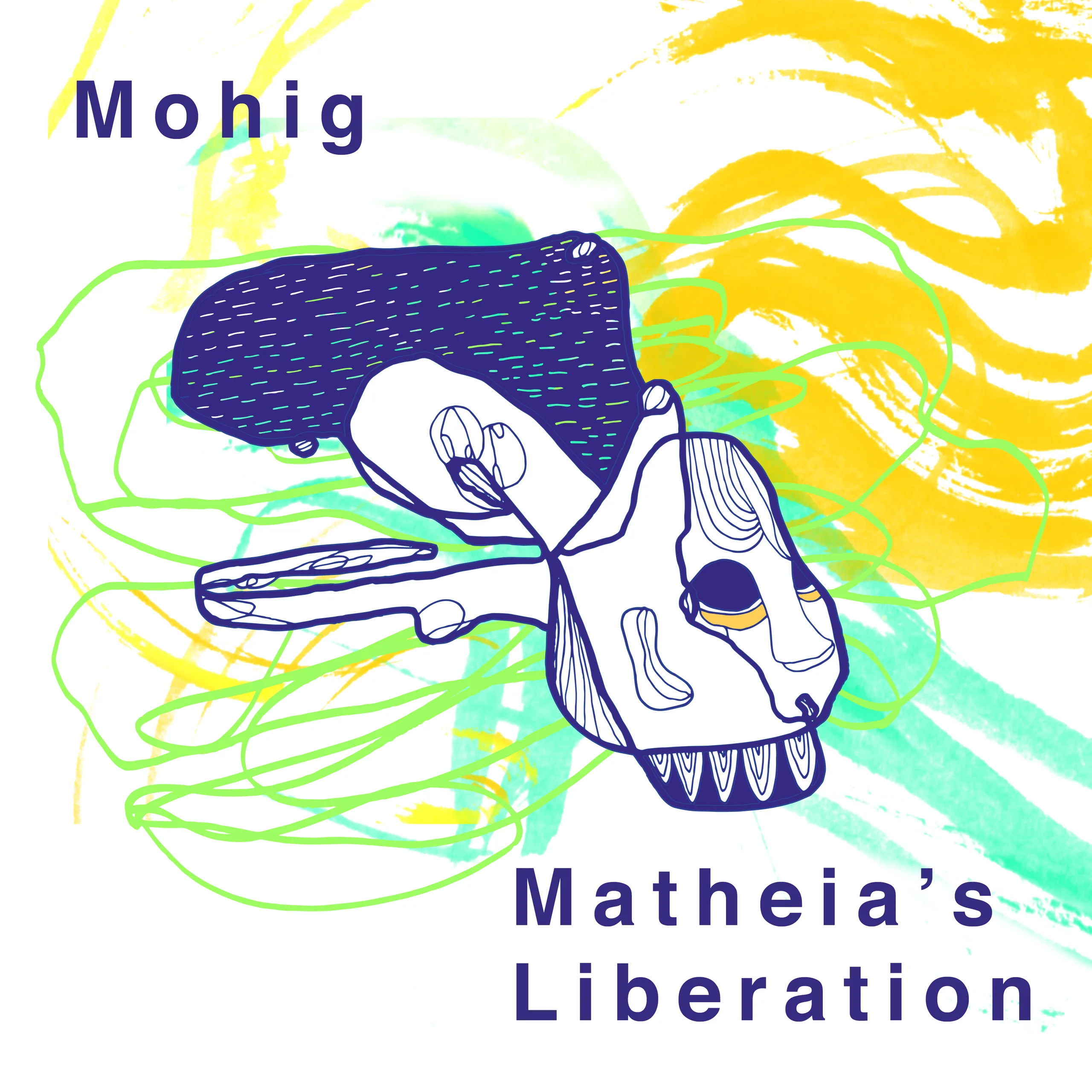 Third artwork, Matheia's Liberation: a line-drawn creature with long hair over green and yellow strokes, with Mohig